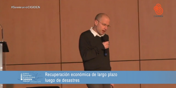 Quinto Seminario Internacional CIGIDEN: «Impacto económico y político en los desastres socionaturales»