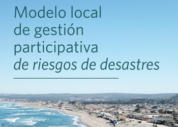 Presentación del Proyecto “Modelo Local de Gestión Participativa de Riesgos de Desastres” en la comuna de Cartagena