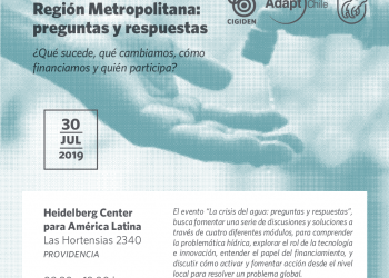 La crisis del agua en el Región Metropolitana: ¿Qué sucede, qué cambiamos, cómo financiamos y quién participa?
