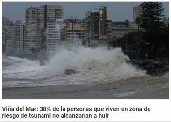 El Observador Viña del Mar: 38% de la personas que viven en zona de riesgo de tsunami no alcanzarían a huir
