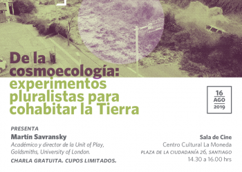 De la cosmoecología: experimentos pluralistas para cohabitar la tierra (charla en español)