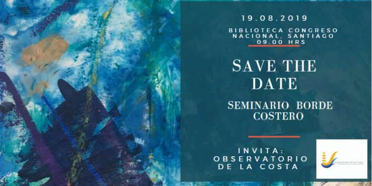 Seminario: Borde costero en Chile, desafíos para una nueva gobernanza de la costa en un contexto de cambio climático