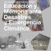 Primer Seminario Internacional Fundación Proyecta Memoria: Educación y memoria ante desastres y emergencia climática