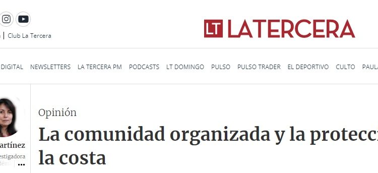 La Tercera: La comunidad organizada y la protección de la costa