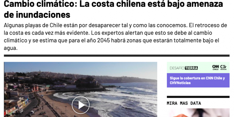 CNN: Cambio climático: La costa chilena está bajo amenaza de inundaciones