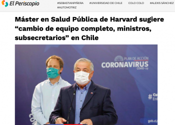 El Periscopio: Máster en Salud Pública de Harvard sugiere “cambio de equipo completo, ministros, subsecretarios” en Chile