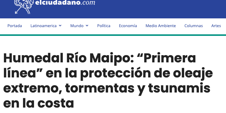 El Ciudadano.com: Humedal Río Maipo: “Primera línea” en la protección de oleaje extremo, tormentas y tsunamis en la costa