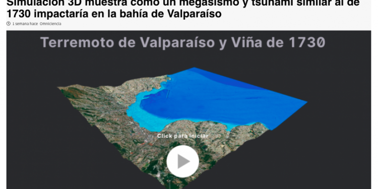 Omniciencia.cl: Simulación 3D muestra cómo un megasismo y tsunami similar al de 1730 impactaría en la bahía de Valparaíso