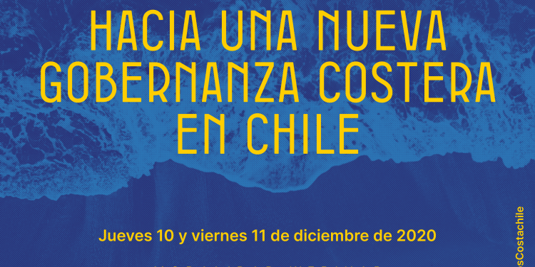 Seminario Internacional “Hacia una nueva gobernanza costera en Chile»