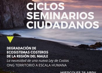Conversatorio ciudadano «Degradación de ecosistemas costeros de la Región del Maule y la necesidad de una nueva Ley de Costas»