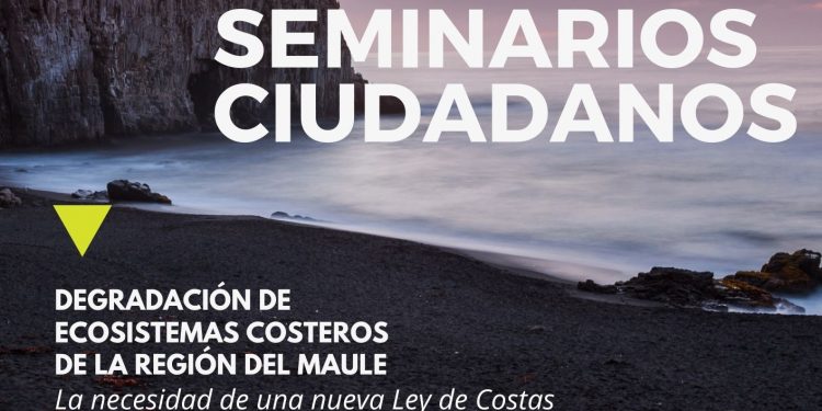 Conversatorio ciudadano «Degradación de ecosistemas costeros de la Región del Maule y la necesidad de una nueva Ley de Costas»