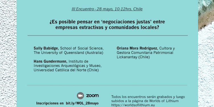 Extractivismo de litio en el desierto de Atacama ¿Es posible pensar en ‘negociaciones justas’ entre empresas extractivas y comunidades locales?