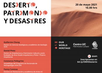 Conversatorio «Desierto, patrimonio y desastres”, 3er Side Event CIGIDEN para el seminario mundial Our World Heritage.
