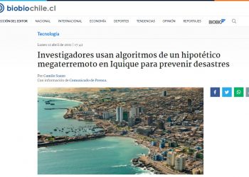 BíoBío.cl: Investigadores usan algoritmos de un hipotético megaterremoto en Iquique para prevenir desastres.