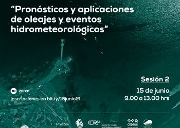 Sesión 2 ciclo de seminarios centros ANID + SHOA: «Pronósticos y aplicaciones de oleajes y eventos hidrometeorológicos»