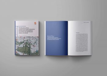 Lanzamiento Policy Paper «Planificación urbana y gestión del riesgo de desastres: desafíos para instrumentos y mecanismos de planificación urbana y territorial»