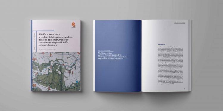 Lanzamiento Policy Paper «Planificación urbana y gestión del riesgo de desastres: desafíos para instrumentos y mecanismos de planificación urbana y territorial»