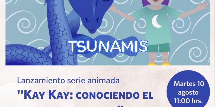 Lanzamiento + conversatorio serie animada  “KAY-KAY: CONOCIENDO EL RIESGO DE TSUNAMI