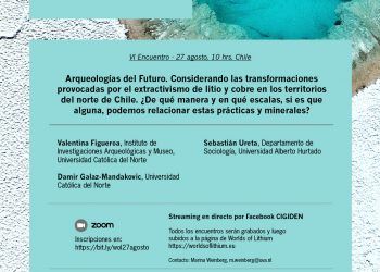 Sexto encuentro «Diálogos de litio. S.O.S.tenibilidad y Extractivismo en el desierto de Atacama»