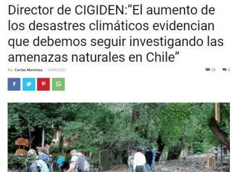 Infogate.cl – Director de CIGIDEN: “El aumento de los desastres climáticos evidencian que debemos seguir investigando las amenazas naturales en Chile”