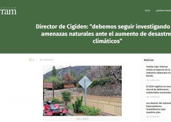 Fundación Terram – Director de CIGIDEN: «Debemos seguir investigando las amenazas naturales ante el aumento de los desastres”