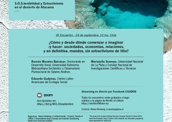 Séptimo encuentro «Diálogos de litio. S.O.S.tenibilidad y Extractivismo en el desierto de Atacama»
