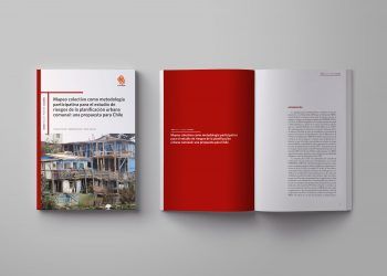 Lanzamiento policy paper «Mapeo colectivo como metodología participativa para el estudio de riesgos de la planificación urbana comunal: Una propuesta para Chile»