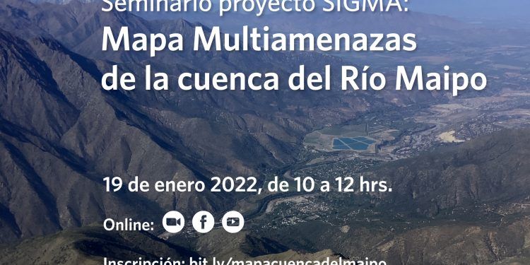 Seminario proyecto SIGMA:  Mapa Multiamenazas en la cuenca del Río Maipo