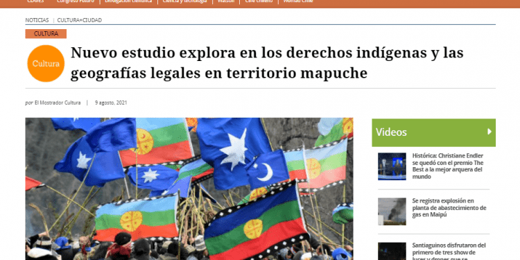 ElMostrador.cl: Nuevo estudio explora en los derechos indígenas y las geografías legales en territorio mapuche