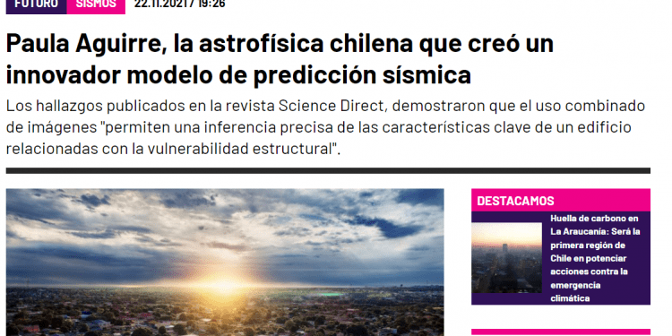 Futuro360.com: Paula Aguirre, la astrofísica chilena que creó un innovador modelo de predicción sísmica