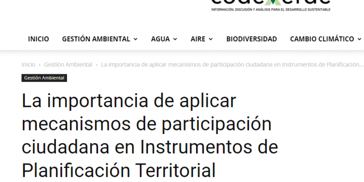 Codex Verde: La importancia de aplicar mecanismos de participación ciudadana en Instrumentos de Planificación Territorial