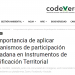Codex Verde: La importancia de aplicar mecanismos de participación ciudadana en Instrumentos de Planificación Territorial