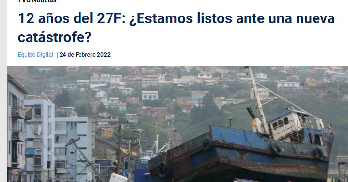 TVU.cl – 12 años del 27F: ¿Estamos listos ante una nueva catástrofe?