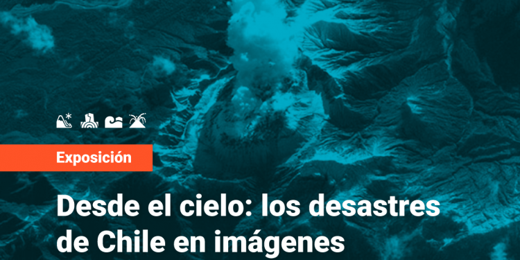 Inauguración exposición itinerante “Desde el cielo: los desastres de Chile en imágenes” en la Universidad Técnica Federico Santa María