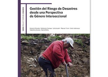 Gestión del Riesgo de Desastres desde una Perspectiva de Género Interseccional