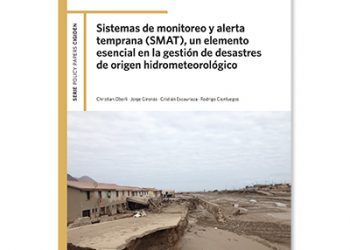 Sistemas de monitoreo y alerta temprana (SMAT), un elemento esencial en la gestión de desastres de origen hidrometeorológico