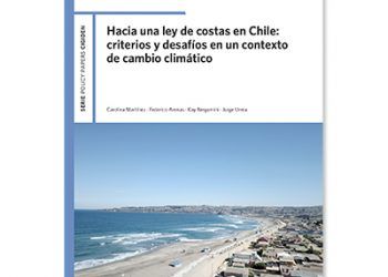 Hacia una ley de costas en Chile: criterios y desafíos en un contexto de cambio climático