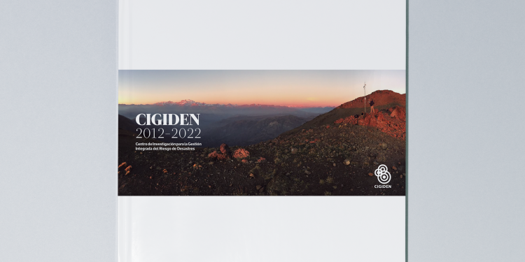 Memoria CIGIDEN 2012-2022 (10 años)