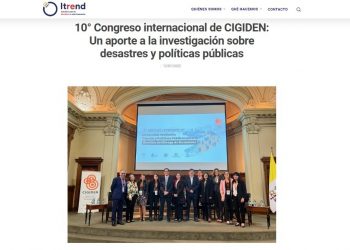 Itrend | 10° Congreso internacional de CIGIDEN: Un aporte a la investigación sobre desastres y políticas públicas