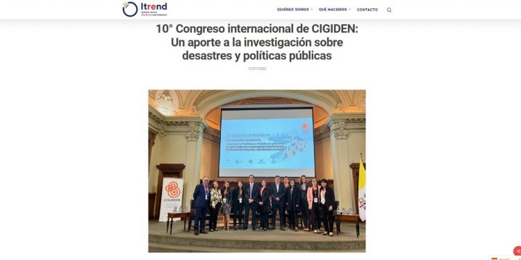 Itrend | 10° Congreso internacional de CIGIDEN: Un aporte a la investigación sobre desastres y políticas públicas