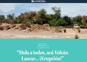 La Tercera | Qué Pasa | “Hola a todos, acá Volcán Lascar… ¡Erupción!”