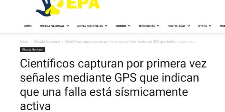 EpaNews | Científicos capturan por primera vez señales mediante GPS que indican que una falla está sísmicamente activa