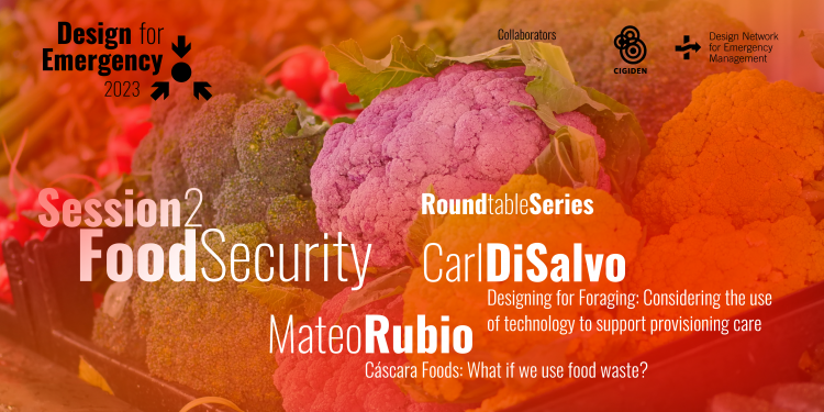 2da Mesa Redonda de Design 4 Emergency: “Communication for Food Security”