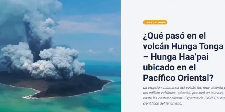 EHA.cl | ¿Qué pasó en el volcán Hunga Tonga – Hunga Haa’pai ubicado en el Pacífico Oriental?