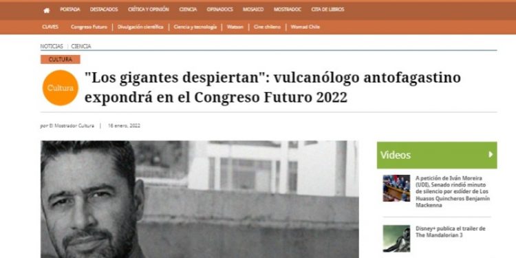 El Mostrador | «Los gigantes despiertan»: vulcanólogo antofagastino expondrá en el Congreso Futuro 2022