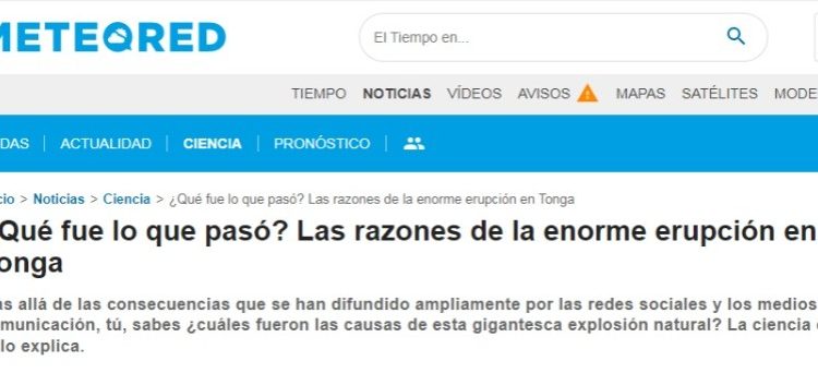 Meteored | ¿Qué fue lo que pasó? Las razones de la enorme erupción en Tonga