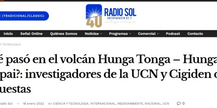 Radio Sol | ¿Qué pasó en el volcán Hunga Tonga – Hunga Haa’pai?: investigadores de la UCN y Cigiden dan respuestas