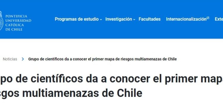 UC.cl | Grupo de científicos da a conocer el primer mapa de riesgos multiamenazas de Chile