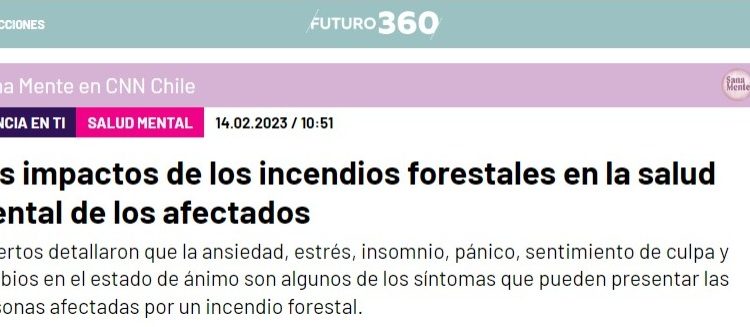 Futuro 360 | Los impactos de los incendios forestales en la salud mental de los afectados