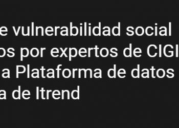 Chillán On line | Índices de vulnerabilidad social elaborados por expertos de CIGIDEN son parte de la Plataforma de datos para la resiliencia de Itrend
